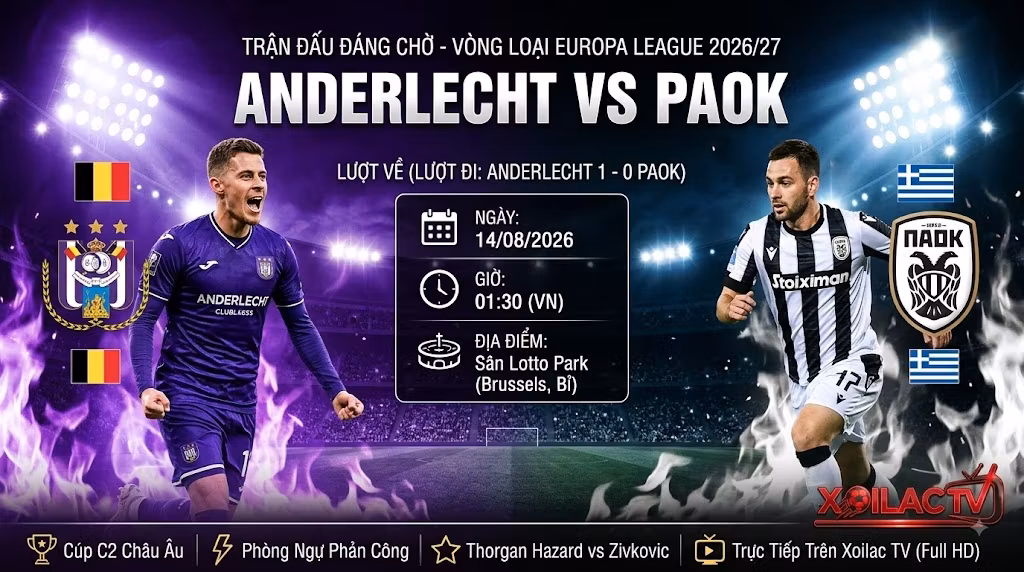 Ảnh bìa nhận định trận đấu Anderlecht vs PAOK 01h30 ngày 14/08 vòng loại Europa League cùng chuyên gia Xoilac TV