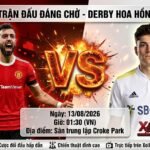 Nhận định bóng đá MU vs Leeds trận Derby Hoa Hồng ngày 13/8 chi tiết tại Xoilac TV