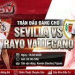 Nhận định và soi kèo trận đấu Sevilla vs Rayo Vallecano vòng 1 La Liga trực tiếp trên Xoilac TV
